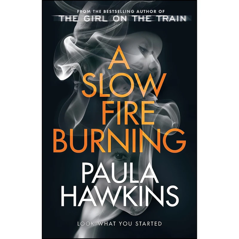 کتاب A Slow Fire Burning اثر Paula Hawkins انتشارات Doubleday