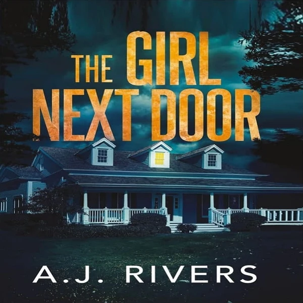 کتاب The Girl Next Door اثر A.J. Rivers انتشارات Independently published
