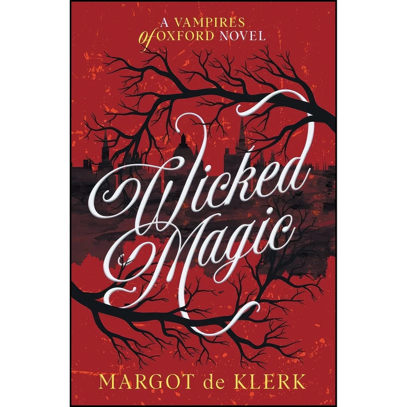 کتاب Wicked Magic  اثر Margot de Klerk انتشارات تازه ها