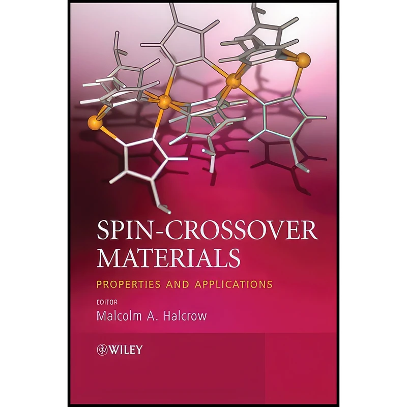 کتاب Spin-Crossover Materials اثر Malcolm A. Halcrow انتشارات Wiley