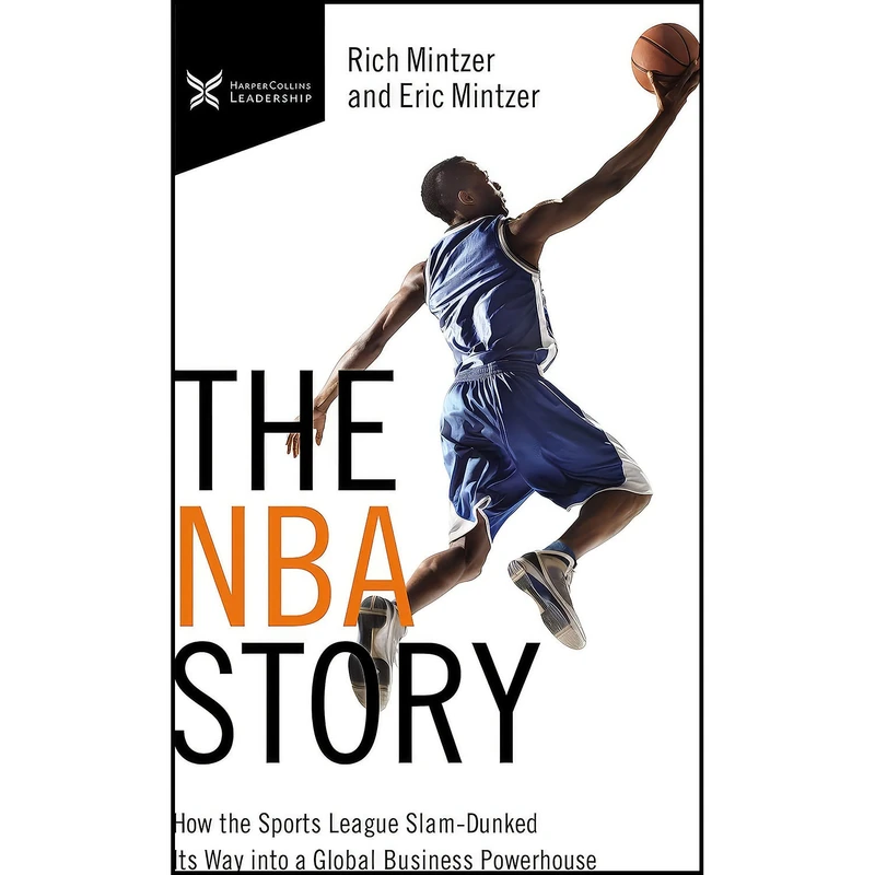 کتاب The NBA Story اثر Rich Mintzer and Eric Mintzer انتشارات HarperCollins Leadership