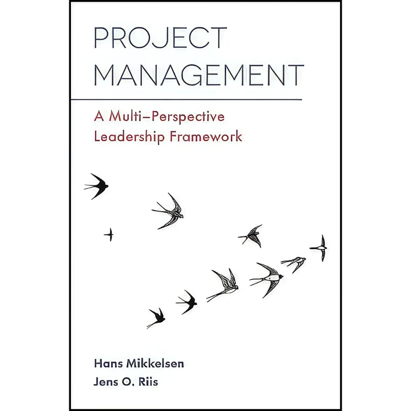 کتاب Project Management اثر Hans Mikkelson and Jens O. Riis انتشارات Emerald Publishing