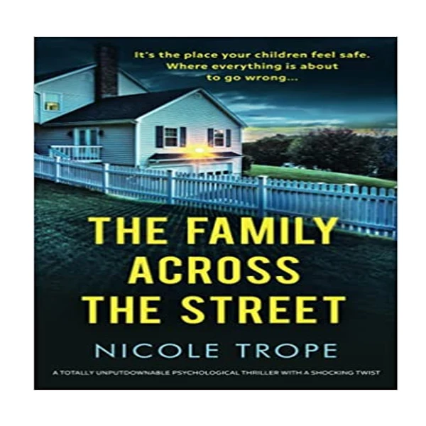 کتاب The Family Across the Street اثر Nicole Trope انتشارات نبض دانش