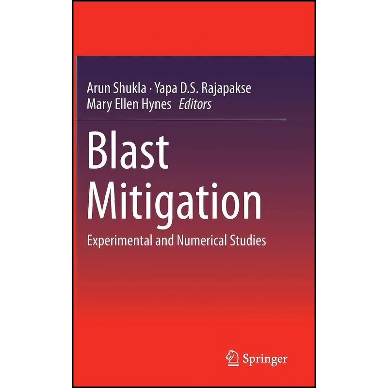 کتاب Blast Mitigation اثر جمعي از نويسندگان انتشارات Springer