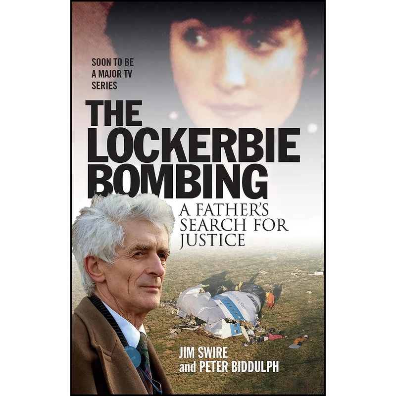 کتاب The Lockerbie Bombing اثر Jim Swire and Peter Biddulph انتشارات Birlinn