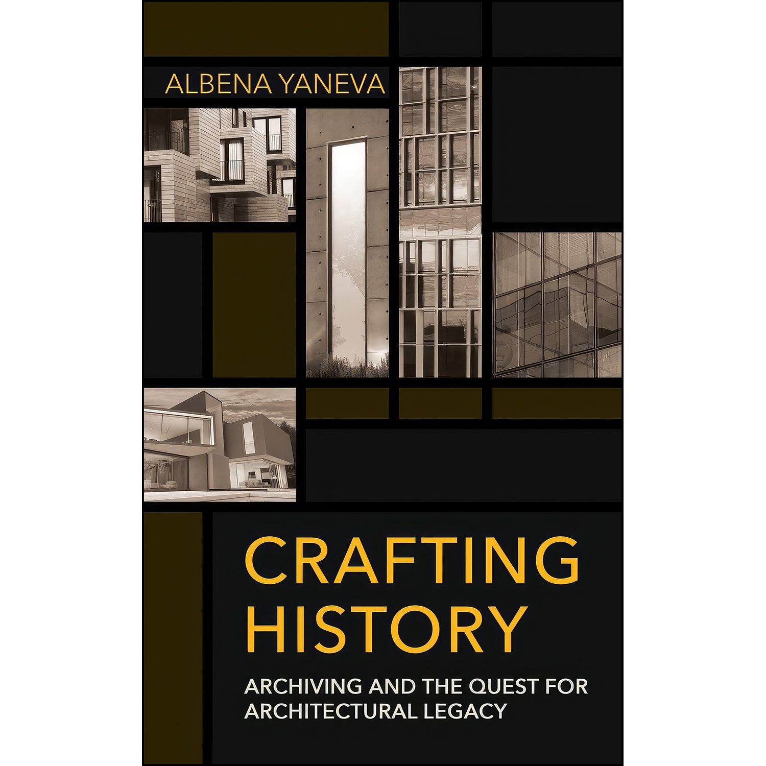 کتاب Crafting History اثر Albena Yaneva انتشارات Cornell University Press
