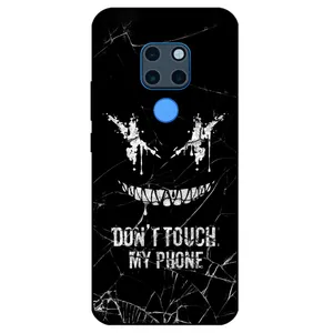 Megafone Dont touch my phone 1884 Cover For Huawei Mate 20 x