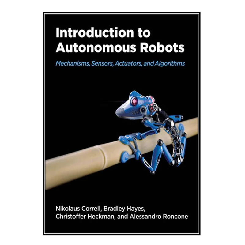  کتاب Introduction to Autonomous Robots اثر  جمعي از نويسندگان انتشارات مؤلفين طلايي