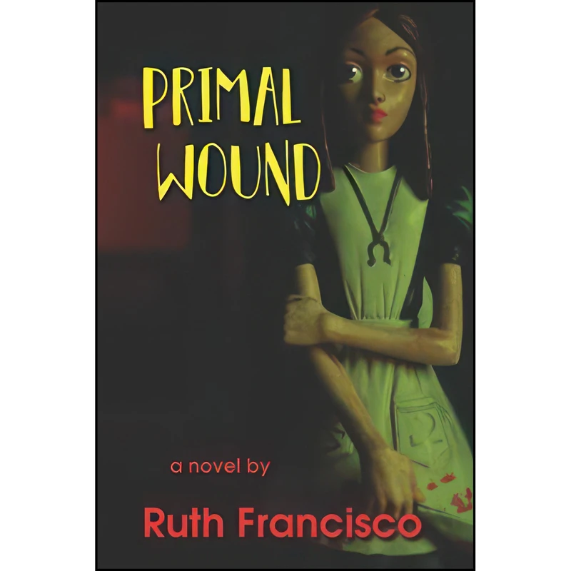 کتاب Primal Wound اثر Ruth Francisco انتشارات تازه ها