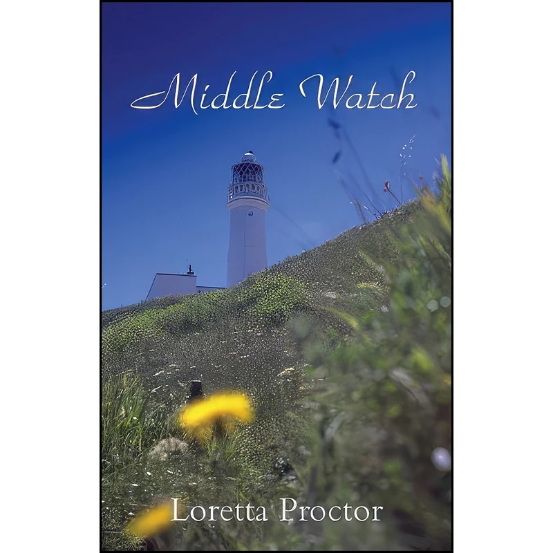 کتاب Middle Watch اثر Loretta Proctor انتشارات Troubador Publishing Ltd