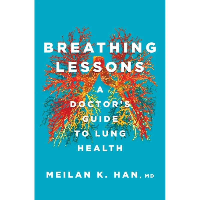کتاب Breathing Lessons اثر MeiLan K. Han M. D انتشارات W. W. Norton Company