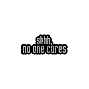 استیکر تزئینی موبایل و تبلت لولو مدل ششش کسی براش مهم نیست SHHH NO ONE CARES کد 317