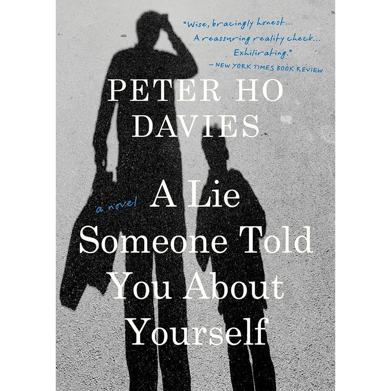 کتاب A Lie Someone Told You About Yourself اثر Peter Ho Davies انتشارات Mariner Books