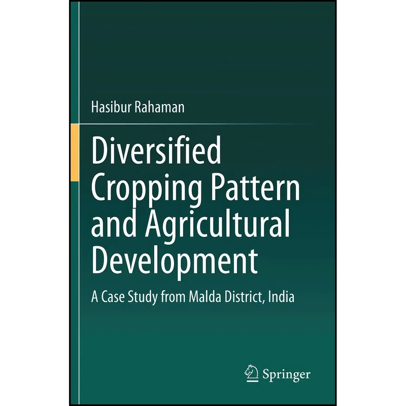 کتاب Diversified Cropping Pattern and Agricultural Development اثر Hasibur Rahaman انتشارات تازه ها