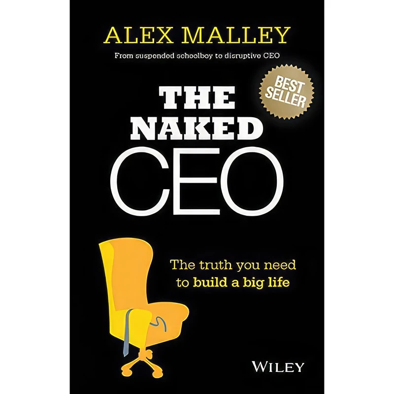کتاب The Naked CEO اثر Alex Malley انتشارات Wiley