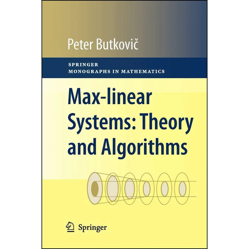 کتاب Max-linear Systems اثر Peter Butkovic انتشارات Springer