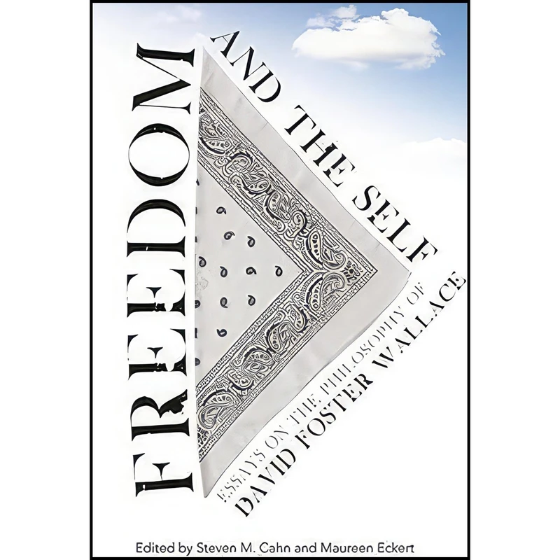کتاب Freedom and the Self اثر Steven Cahn and Maureen Eckert انتشارات Columbia University Press
