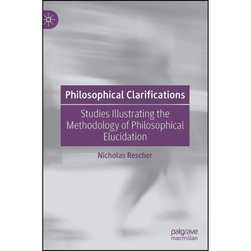 کتاب Philosophical Clarifications اثر Nicholas Rescher انتشارات Palgrave Macmillan