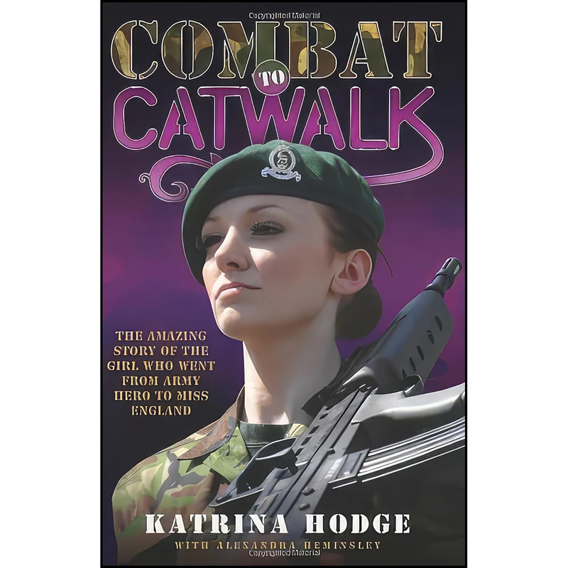 کتاب Combat to Catwalk اثر Katrina Hodge انتشارات John Blake
