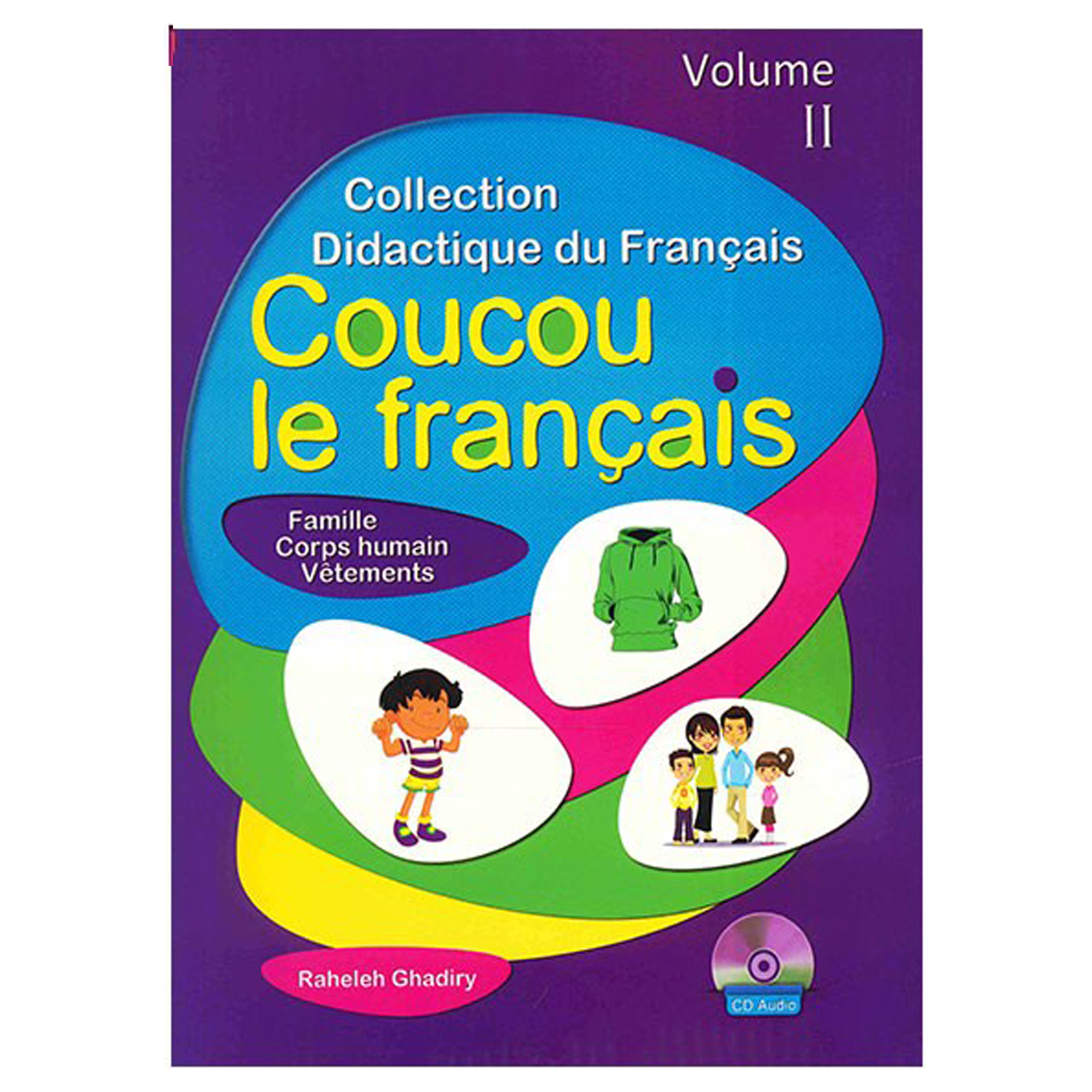 کتاب Coucou le Francais Volume II اثر Raheleh Ghadiry انتشارات هدف نوین