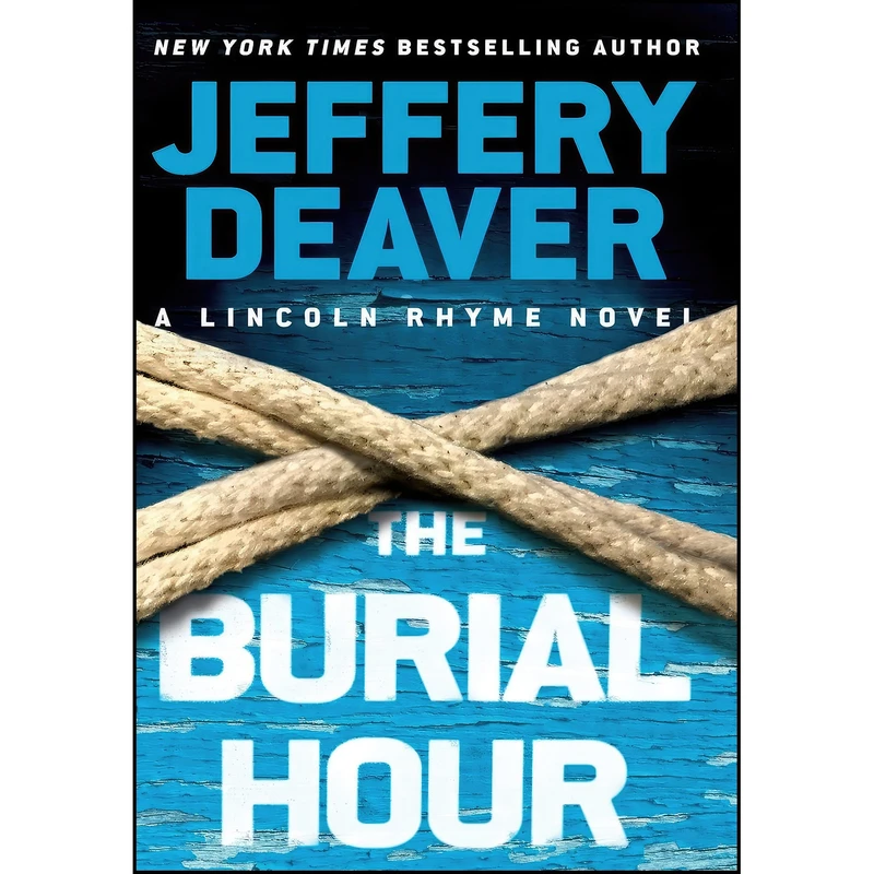 کتاب The Burial Hour اثر Jeffery Deaver انتشارات Grand Central Publishing