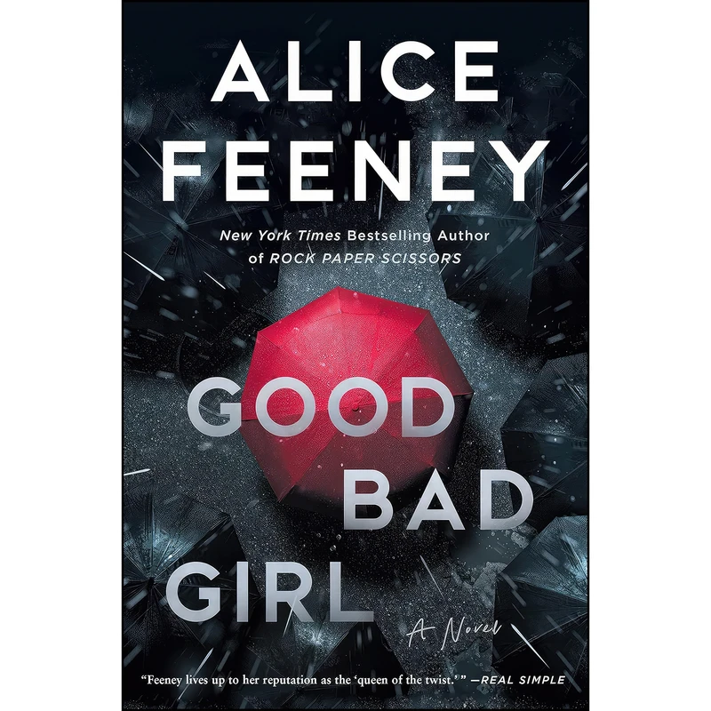 کتاب Good Bad Girl اثر Alice Feeney انتشارات Flatiron Books