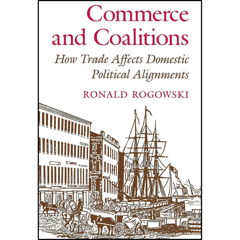 کتاب Commerce and Coalitions اثر Ronald Rogowski انتشارات Princeton University Press