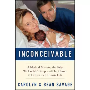 کتاب Inconceivable اثر Carolyn Savage and Sean Savage انتشارات Harperone