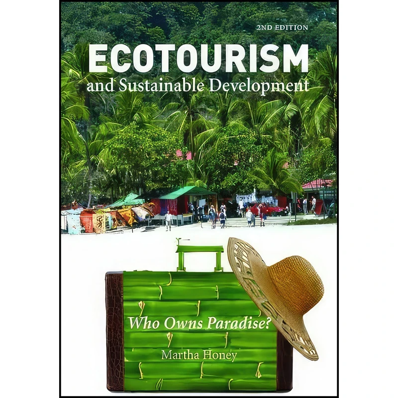 کتاب Ecotourism and Sustainable Development, Second Edition اثر Mary Honey انتشارات Island Press