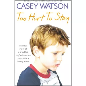 کتاب Too Hurt to Stay اثر Casey Watson انتشارات HarperElement