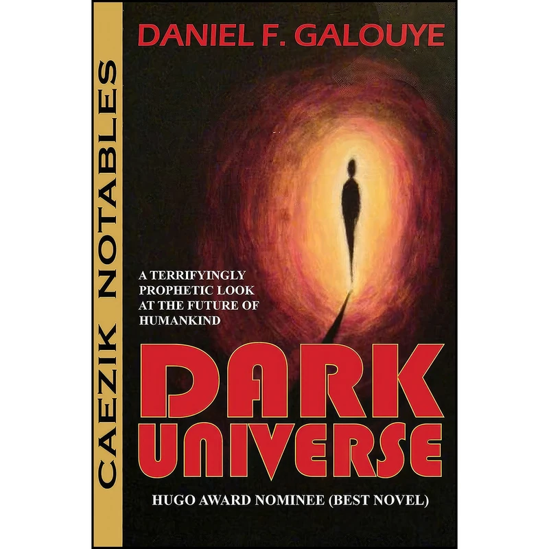کتاب Dark Universe اثر Daniel F. Galouye انتشارات CAEZIK SF Fantasy