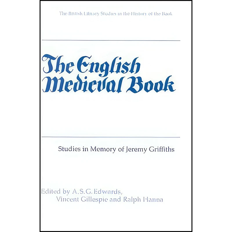 کتاب The English Medieval Book اثر جمعي از نويسندگان انتشارات The British Library