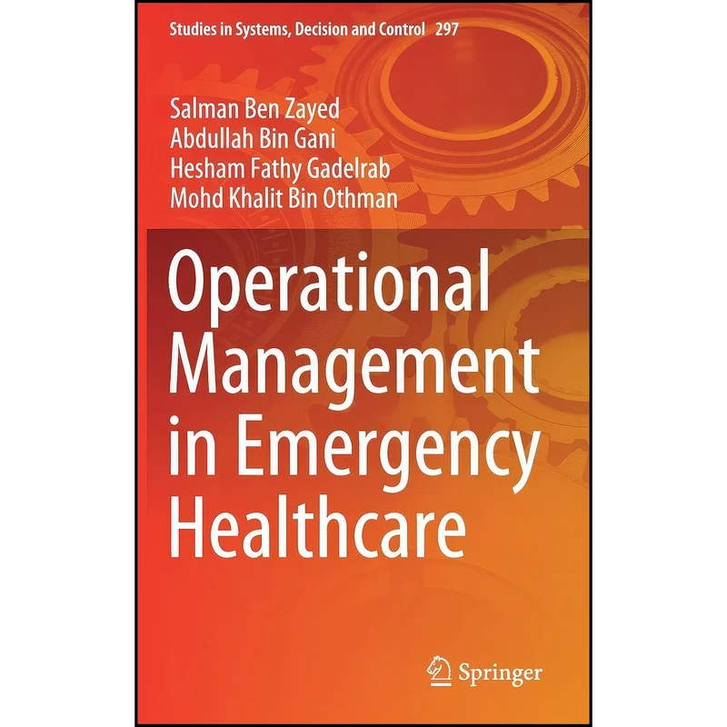 کتاب Operational Management in Emergency Healthcare  اثر جمعي از نويسندگان انتشارات Springer