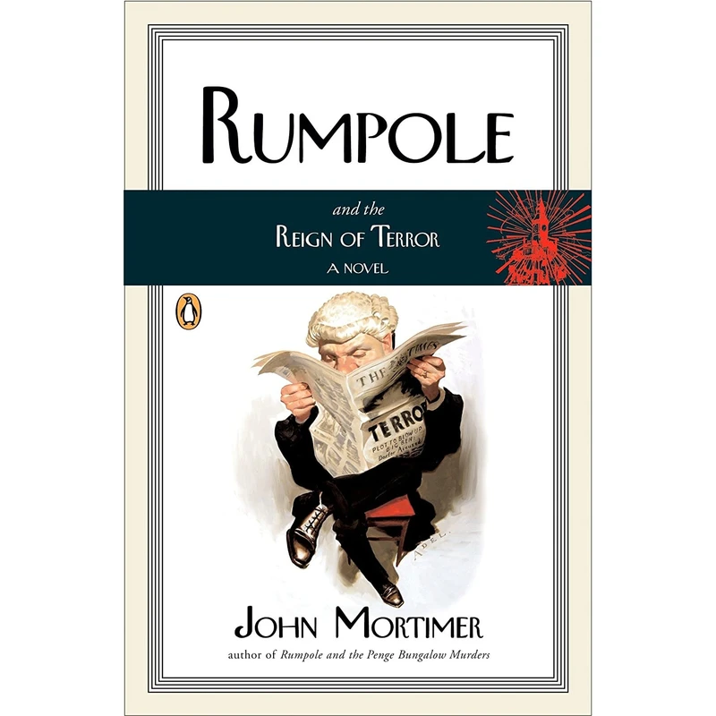 کتاب Rumpole and the Reign of Terror اثر John Mortimer and John Clifford Mortimer انتشارات پنگوئین