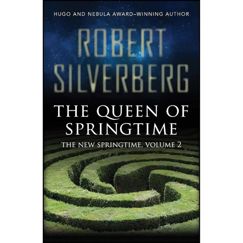 کتاب The Queen of Springtime اثر Robert Silverberg انتشارات Open Road Media Sci-Fi & Fantasy