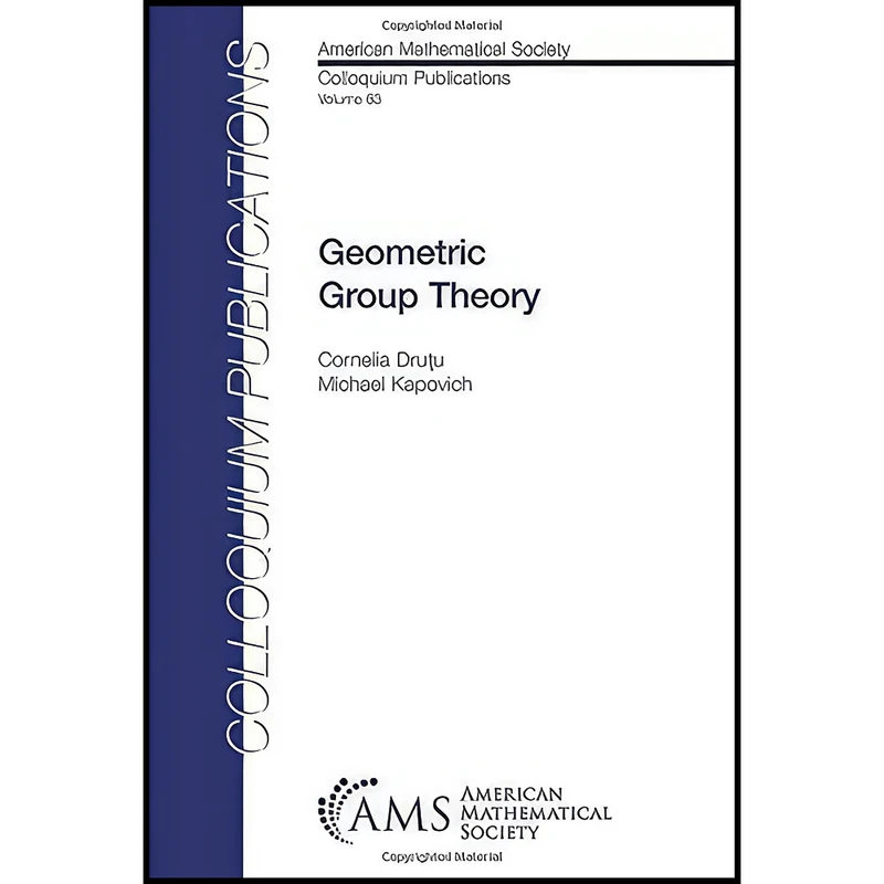 کتاب Geometric Group Theory  اثر Cornelia Drutu and Michael Kapovich انتشارات American Mathematical Society