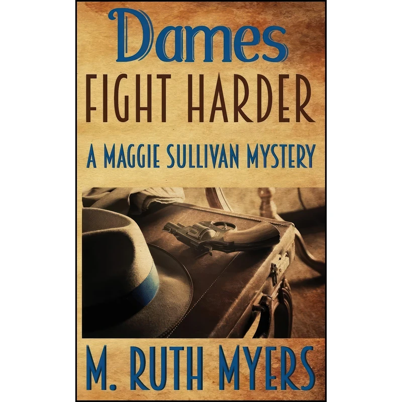 کتاب Dames Fight Harder  اثر M. Ruth Myers انتشارات تازه ها