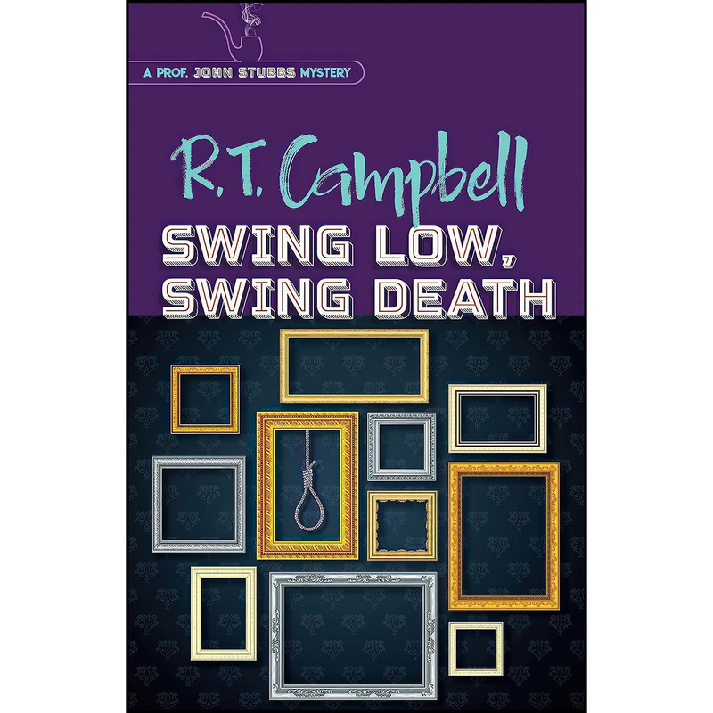 کتاب Swing Low, Swing Death  اثر R. T. Campbell and Peter Main انتشارات Dover Publications