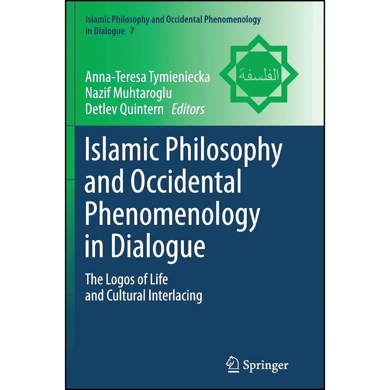 کتاب Islamic Philosophy and Occidental Phenomenology in Dialogue اثر جمعی از نویسندگان انتشارات Springer