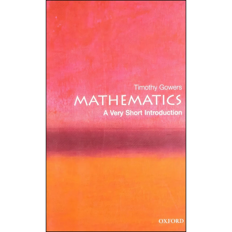 کتاب Mathematics اثر Timothy Gowers انتشارات Oxford University Press