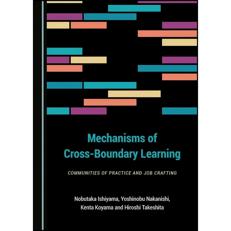 کتاب Mechanisms of Cross-Boundary Learning اثر Nobutaka Ishiyama انتشارات Cambridge Scholars Publishing