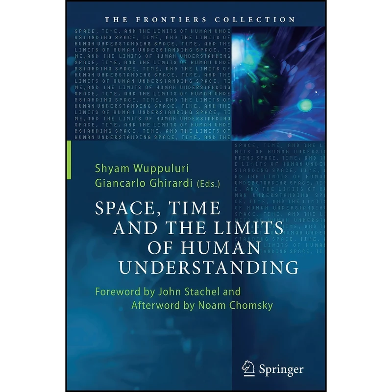 کتاب Space, Time and the Limits of Human Understanding  اثر جمعي از نويسندگان انتشارات Springer