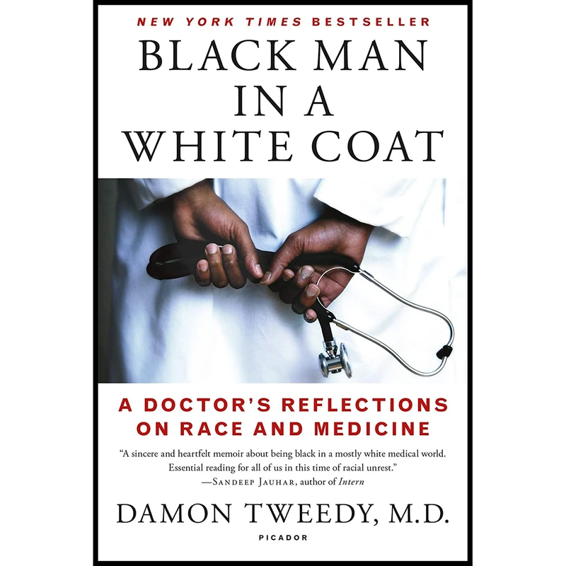 کتاب Black Man in a White Coat اثر Damon Tweedy انتشارات Picador