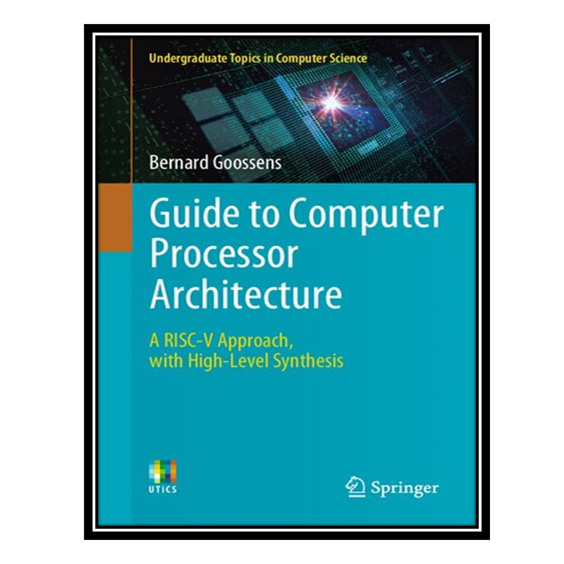 قیمت و خرید کتاب Guide to Computer Processor Architecture A RISCV