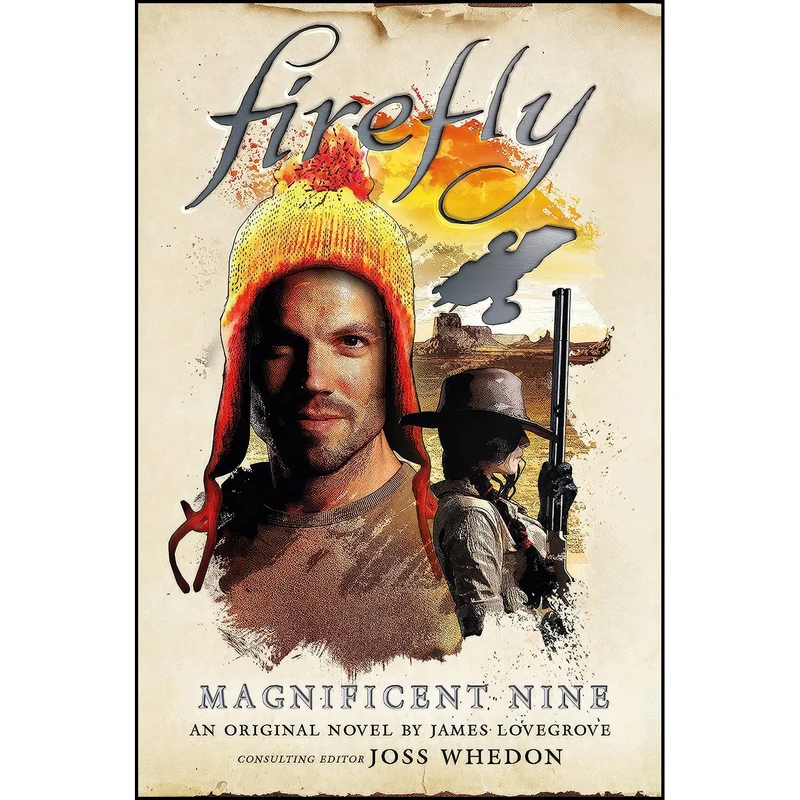 کتاب Firefly - The Magnificent Nine اثر James Lovegrove انتشارات Titan Books
