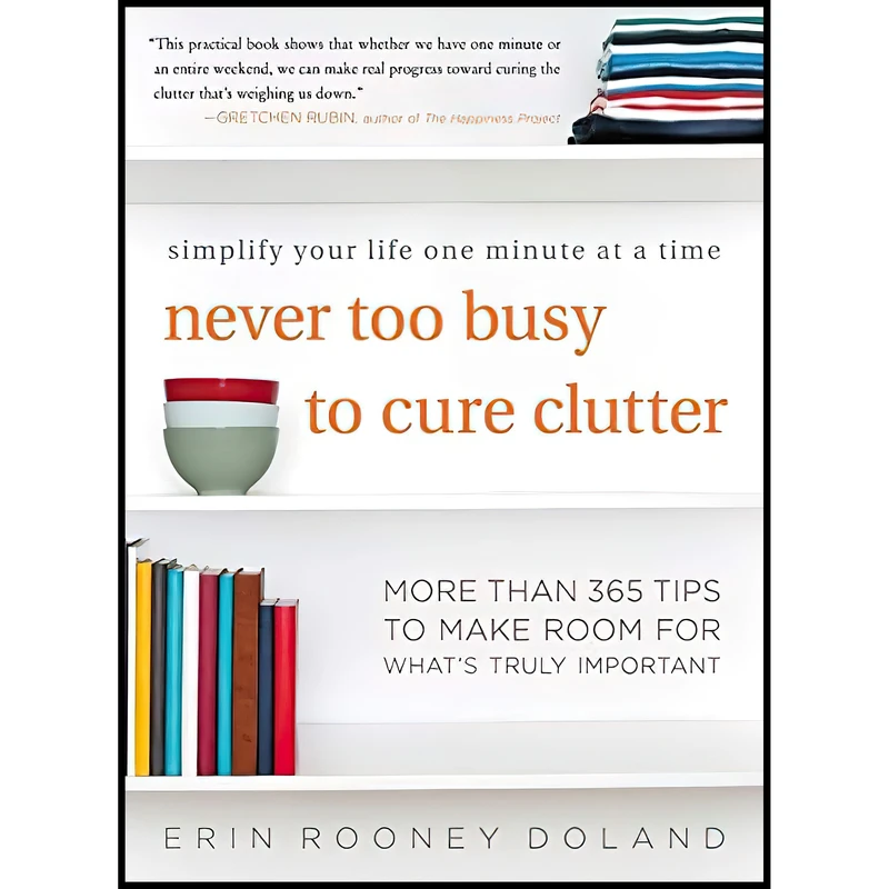 کتاب Never Too Busy to Cure Clutter اثر Erin-Rooney Doland انتشارات William Morrow