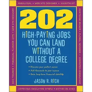 کتاب 202 High-Paying Jobs You Can Land without a College Degree اثر Jason R. Rich انتشارات Entrepreneur Press