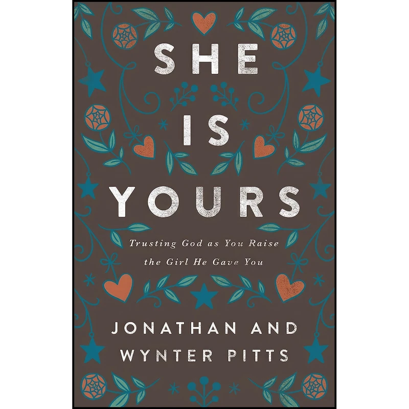کتاب She Is Yours اثر Wynter Pitts and Jonathan Pitts انتشارات Harvest House Publishers