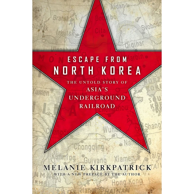 کتاب Escape from North Korea اثر Melanie Kirkpatrick انتشارات Encounter Books