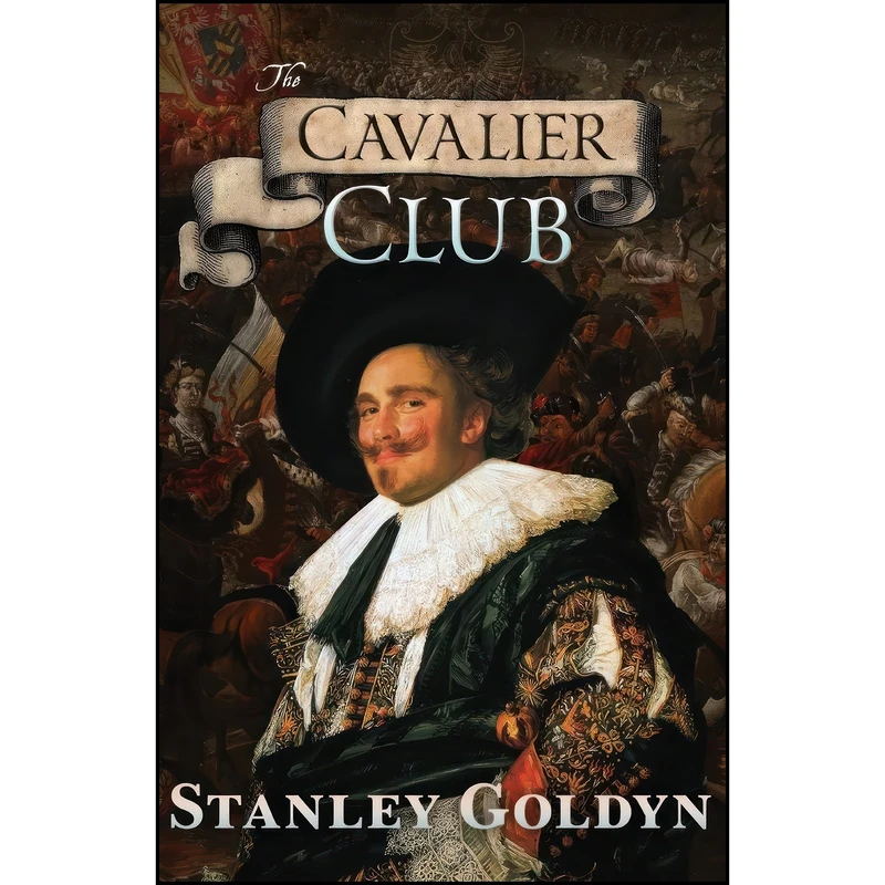 کتاب The Cavalier Club اثر Stanley Goldyn انتشارات Woodslane